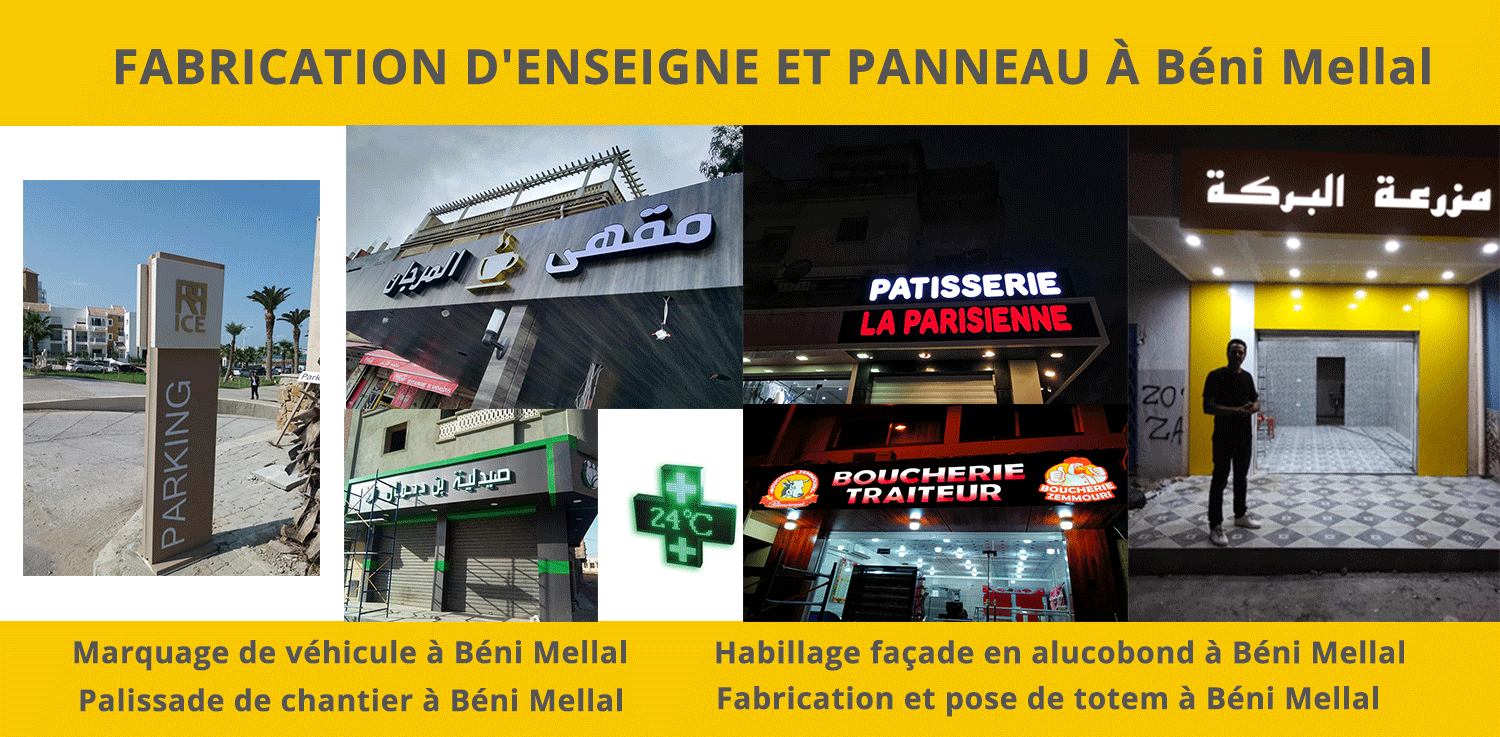 Spécialiste de l'enseigne lumineuse de magasin et Habillage façade et voitures à Béni Mellal