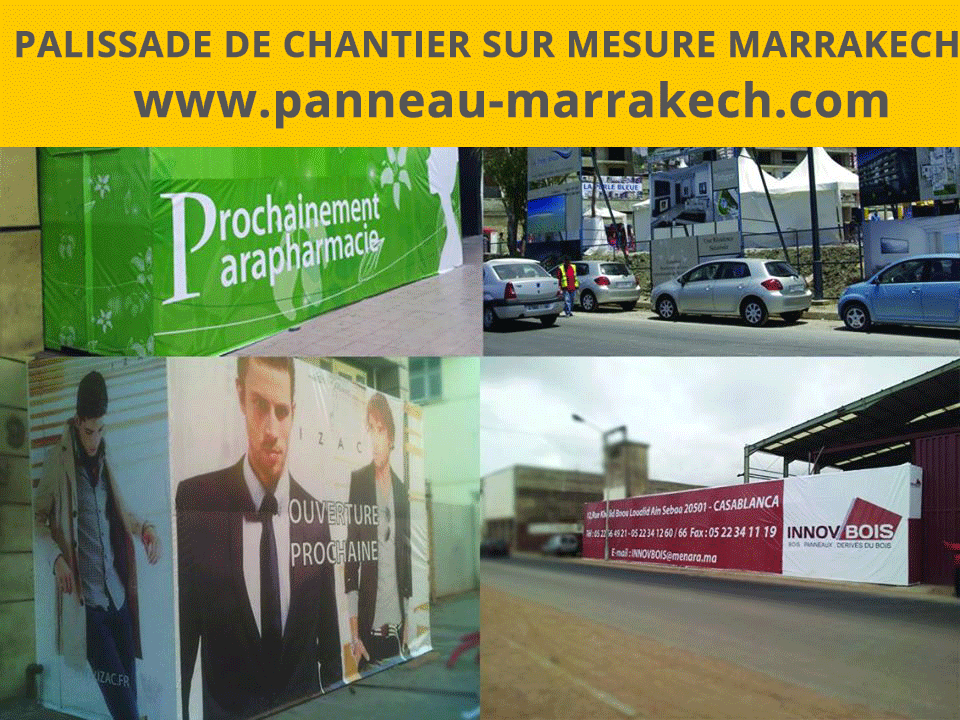 Palissade De Chantier Immobilier Marrakech Maroc beni mellal, kelaa sraghna, Ben guerir, Chichaoua, Safi et Essaouira