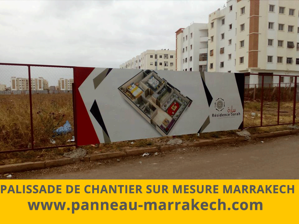 Palissade De Chantier Immobilier Marrakech Maroc Beni Mellal, Kelaa Sraghna, Ben Guerir, Chichaoua, Safi Et Essaouira